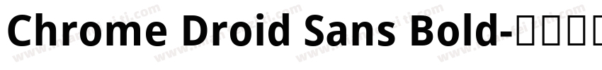 Chrome Droid Sans Bold字体转换